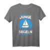 Nur ein Junge der segeln liebt T-Shirt – Perfektes Geschenk für junge Segler, Segelboot Fans & Meerabenteurer