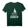 Segler Geht Ihr Arbeiten Ich Geh Lieber Segeln - Skipper T-Shirt für Kapitäne & Meerliebhaber, Perfekt für Weihnachten, Geburtstag & Vatertag