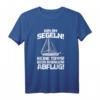 Herren Bin am Segeln - Lustiges Segler T-Shirt für Seefahrer, Skipper & Hobby Kapitän als Geschenk