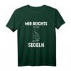 Mir reichts. Ich bin Segeln - Cooles Bootfahren & Segeln T-Shirt für Wasserliebhaber & Bootsfahrer, ideales Geschenk zum Geburtstag & Weihnachten