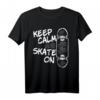 Ceep Calm and Skate on - Lustiges Skateboard T-Shirt für Skater, Longboarder & Skatepark Fans, perfektes Geschenk für Tricks und Skate Life