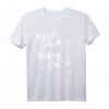 Ceep Calm and Skate on - Lustiges Skateboard T-Shirt für Skater, Longboarder & Skatepark Fans, perfektes Geschenk für Tricks und Skate Life