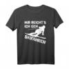 Lustiges Skifahren Apres Ski Spruch T-Shirt für Damen und Herren – Perfektes Geschenk für Wintersportler, Bergliebhaber & Ski-Fans