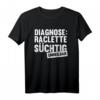 Diagnose Raclette Süchtig Unheilbar T-Shirt – Lustiges Geschenk für Käse- und Raclette-Fans, Skifahrer & Snowboarder, perfekt für Weihnachten, Vatertag & Geburtstag