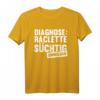 Diagnose Raclette Süchtig Unheilbar T-Shirt – Lustiges Geschenk für Käse- und Raclette-Fans, Skifahrer & Snowboarder, perfekt für Weihnachten, Vatertag & Geburtstag
