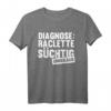 Diagnose Raclette Süchtig Unheilbar T-Shirt – Lustiges Geschenk für Käse- und Raclette-Fans, Skifahrer & Snowboarder, perfekt für Weihnachten, Vatertag & Geburtstag