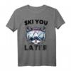 Ski - Ski You Later - Lustiges Skifahrer und Snowboard T-Shirt für Katzenliebhaber - Vintage Wintersportbekleidung für Männer, Frauen & Kinder