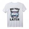 Ski - Ski You Later - Lustiges Skifahrer und Snowboard T-Shirt für Katzenliebhaber - Vintage Wintersportbekleidung für Männer, Frauen & Kinder