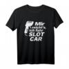 Slotcar Slotracing Handregler Hobby Spruch T-Shirt – Coole Geschenkidee für Racing Fans zum Geburtstag & Weihnachten