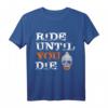 Ride Until You Die! Lustiges Snowboarder & Skifahrer T-Shirt für Apres Ski & Wintersport Fans – Perfektes Geschenk für Snowboarder und Skifahrer mit Humor
