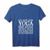 Damen Yoga T-Shirt mit Aufschrift 'Ich war beim Yoga und hasse jetzt alle achtsamer' – Perfekt für Yoga, Dehnübungen & Fitness