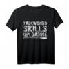 Taekwondo Skills Uploading Zitat T-Shirt – Perfekt für Kampfsportler und Taekwondo-Fans
