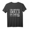 Taekwondo Skills Uploading Zitat T-Shirt – Perfekt für Kampfsportler und Taekwondo-Fans