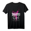 I'm a Taekwondo Girl - Much Cooler Kampfsport T-Shirt für Frauen mit Humor, perfekt für Taekwondo-Liebhaberinnen