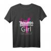I'm a Taekwondo Girl - Much Cooler Kampfsport T-Shirt für Frauen mit Humor, perfekt für Taekwondo-Liebhaberinnen