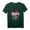 I'm a Taekwondo Girl - Much Cooler Kampfsport T-Shirt für Frauen mit Humor, perfekt für Taekwondo-Liebhaberinnen