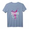 I'm a Taekwondo Girl - Much Cooler Kampfsport T-Shirt für Frauen mit Humor, perfekt für Taekwondo-Liebhaberinnen