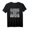 Ich beobachte euch alle und mache mir Notizen - Witziges Spruch T-Shirt für Lehrer, Kollegen und neugierige Personen mit Humor