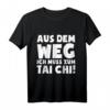 Lustiges Tai Chi Chuan T-Shirt: Ich Muss Zum Tai Chi - Originelles Geschenk für Tai Chi Fans zu Weihnachten, Geburtstag & Valentinstag