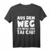 Lustiges Tai Chi Chuan T-Shirt: Ich Muss Zum Tai Chi - Originelles Geschenk für Tai Chi Fans zu Weihnachten, Geburtstag & Valentinstag
