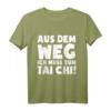 Lustiges Tai Chi Chuan T-Shirt: Ich Muss Zum Tai Chi - Originelles Geschenk für Tai Chi Fans zu Weihnachten, Geburtstag & Valentinstag