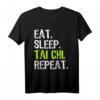 Eat Sleep Tai Chi Repeat Funny Taichi Chuan Gift T-Shirt – Humorvolles Martial Arts T-Shirt für Tai Chi & Taoismus Fans