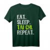 Eat Sleep Tai Chi Repeat Funny Taichi Chuan Gift T-Shirt – Humorvolles Martial Arts T-Shirt für Tai Chi & Taoismus Fans