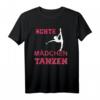 ECHTE MÄDCHEN TANZEN T-Shirt – Perfekte Geschenkidee für kleine Tänzerinnen, Ballett- und Garde-Fans