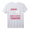 ECHTE MÄDCHEN TANZEN T-Shirt – Perfekte Geschenkidee für kleine Tänzerinnen, Ballett- und Garde-Fans