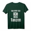 Aus dem Weg ich muss Tanzen T-Shirt - Lustiges Design für Tänzer, Tanzlehrer & Tanzwettbewerbe, perfekte Geschenkidee für alle Tanzstile