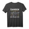 Tanzen ist die Antwort T-Shirt – Perfektes Geschenk für Tanzliebhaber und Sportfans zum Geburtstag