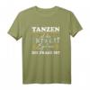 Tanzen ist die Antwort T-Shirt – Perfektes Geschenk für Tanzliebhaber und Sportfans zum Geburtstag
