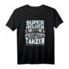 Cooles Tänzer Geschenk I Humorvolles T-Shirt für Kollegen, Freunde und Tänzer - Perfekt für Geburtstag, Weihnachten & Büro
