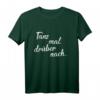 Tanz Mal Drüber Nach Shirt – Festival & Party T-Shirt für Mädchen, Tänzerinnen & Feiernde, Perfekt für Musik-Festival, Rave & Konzert