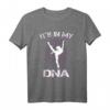 Niedliches Ballett seine in meine DNA Ballerina Tänzer T-Shirt - Lustiges Hunde-Geschenk für Hundeliebhaber, Weihnachten & Geburtstag