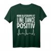 Line Dance Blutgruppe Positiv T-Shirt – Lustiges Design für Tanzfans, Tanzlehrer und Country Musik Liebhaber