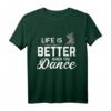 Tänzer Spruch Dance T-Shirt - Lustiges Tanzmotiv für Tänzer, Tanzlehrer und Tanzbegeisterte