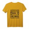 Linedance Design - Eine Frau die Line Dance tanzen kann T-Shirt | Lustiges Geschenk für Line Dance Queens und Tanzgruppen