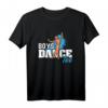 Ballett Tänzer Fun T-Shirt - Geschenkidee für Tänzer, Ballerino, Tanzlehrer & Fans zum Geburtstag & Weihnachten