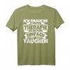 Ich brauche keine Therapie - Lustiges Taucher T-Shirt für Taucher & Tauchlehrer mit witzigem Spruch