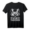 Der Will Nur Tauchen - Lustiges Diving Taucher Sprüche T-Shirt für Taucher und Unterwasserwelt-Fans, Perfekt als Geschenk für Taucher, Taucherinnen, Tauchlehrer und Berufstaucher