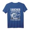 Lustiges Taucher Spruch T-Shirt – Originelle Taucher Geschenkidee für Kollegen & Taucher mit Humor