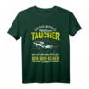 Leg Dich Niemals Mit Einem Taucher An - Humoriges Tauchgänge & Wasserabenteuer T-Shirt für Taucher und Wassersportfans