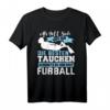 Lustiges Taucher T-Shirt - Als Gott sah, dass nur die besten Taucher schenken | Geschenkidee für Meer- und Riffliebhaber für Geburtstag & Weihnachten