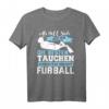 Lustiges Taucher T-Shirt - Als Gott sah, dass nur die besten Taucher schenken | Geschenkidee für Meer- und Riffliebhaber für Geburtstag & Weihnachten