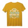 Taucher Shirt Herren & Damen - Lustiges Geschenk für Taucher, Tauchurlaub & bestandene Tauchprüfung, Scuba Diving T-Shirt
