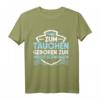 Taucher Shirt Herren & Damen - Lustiges Geschenk für Taucher, Tauchurlaub & bestandene Tauchprüfung, Scuba Diving T-Shirt