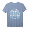 Taucher Shirt Herren & Damen - Lustiges Geschenk für Taucher, Tauchurlaub & bestandene Tauchprüfung, Scuba Diving T-Shirt