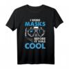 I Wore Masks Before It Was Cool Lustiges Tauchen T-Shirt – Perfekt für Taucher, Meeresliebhaber & Unterwasserabenteuer