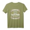 Lustiges Tauchgeschenk für Taucher T-Shirt – Humorvolles Tauch-Design für Taucher & Taucherinnen